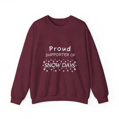 Proud Supporter of Snow Days - Crewneck Sweatshirt