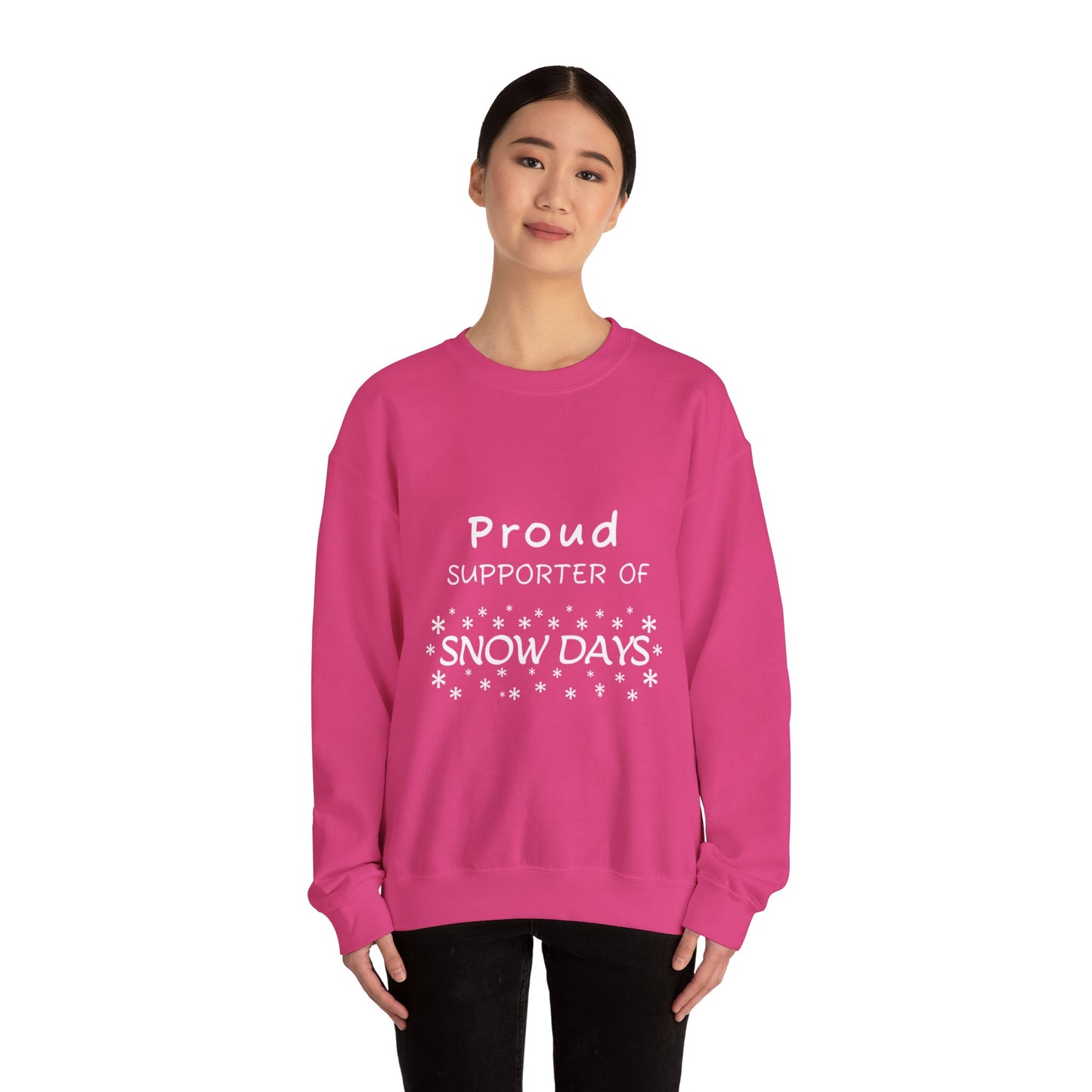 Proud Supporter of Snow Days - Crewneck Sweatshirt