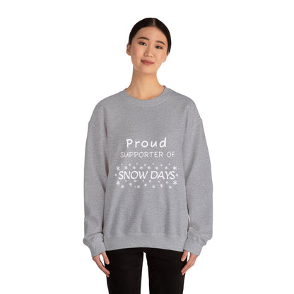 Proud Supporter of Snow Days - Crewneck Sweatshirt