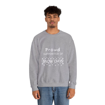 Proud Supporter of Snow Days - Crewneck Sweatshirt